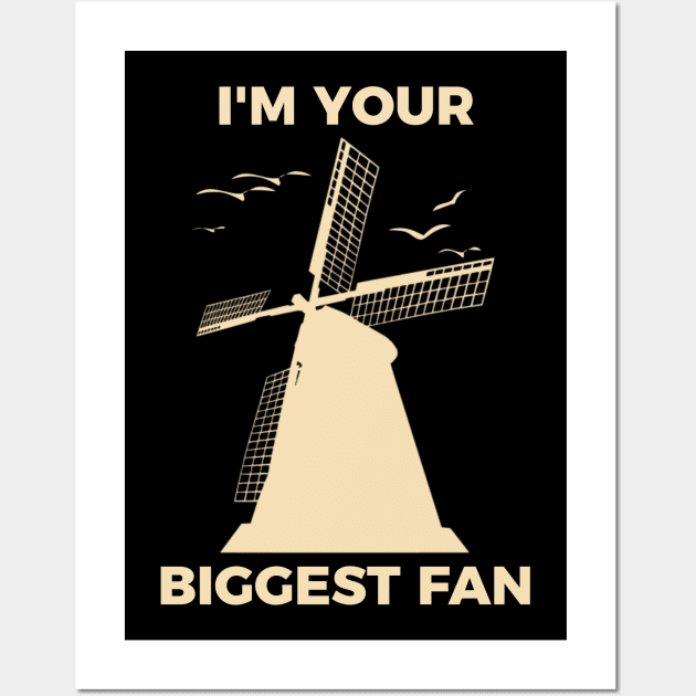 I'm Your Biggest Fan Wall Art by Kcaand